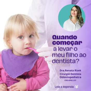 Quando devo levar meu filho ao dentista?